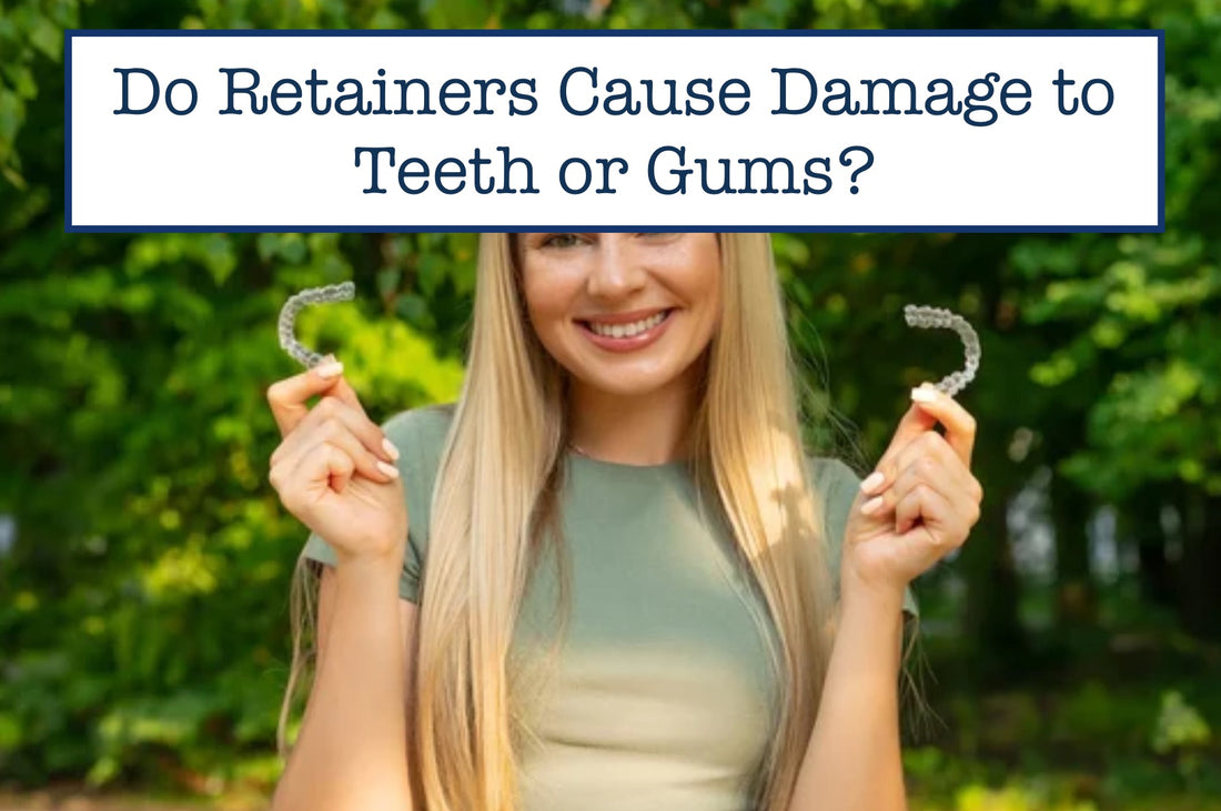 retaijers cause damage to teeth and gums