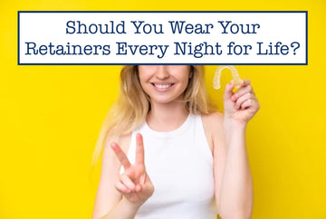 Should You Wear Your Retainers Every Night for Life?