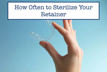 How Often to Sterilize Your Retainer