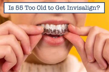 Is 55 Too Old to Get Invisalign?