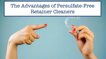 The Advantages of Persulfate-Free Retainer Cleaners