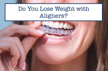 Do You Lose Weight with Aligners?