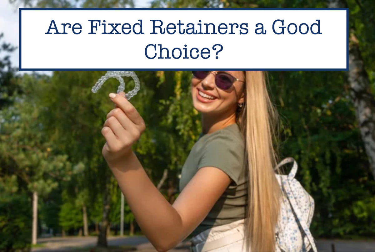 Are Fixed Retainers a Good Choice? – B.WEISS Health