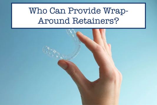 Who Can Provide Wrap-Around Retainers?