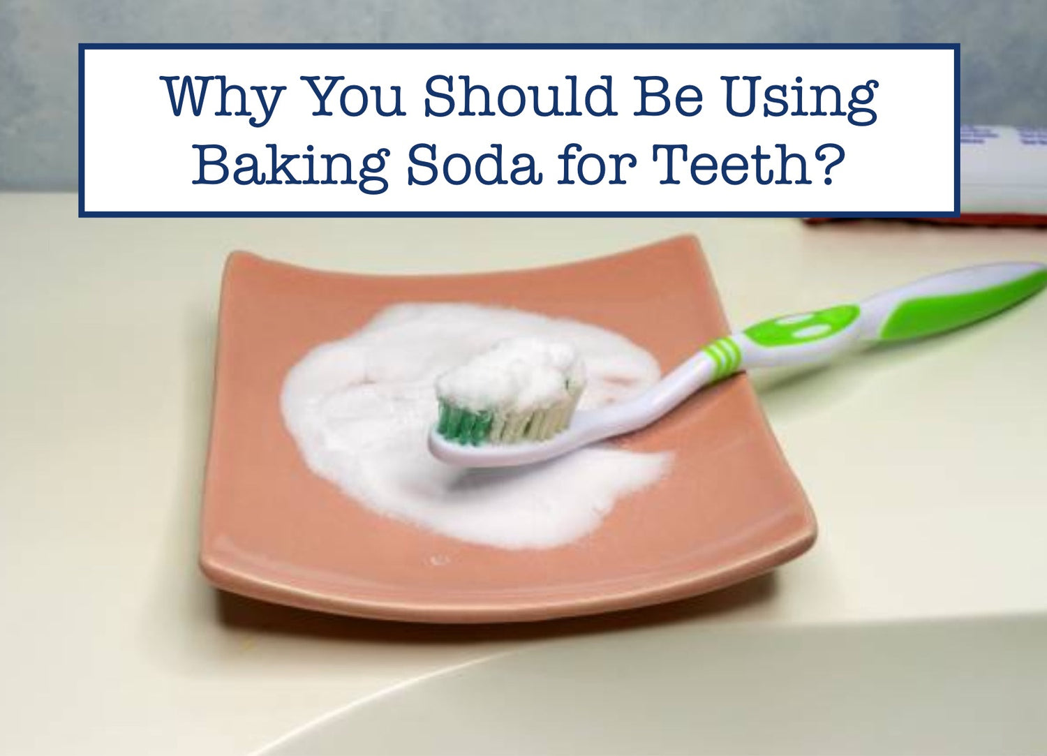 Why You Should Be Using Baking Soda for Teeth – B.WEISS Health