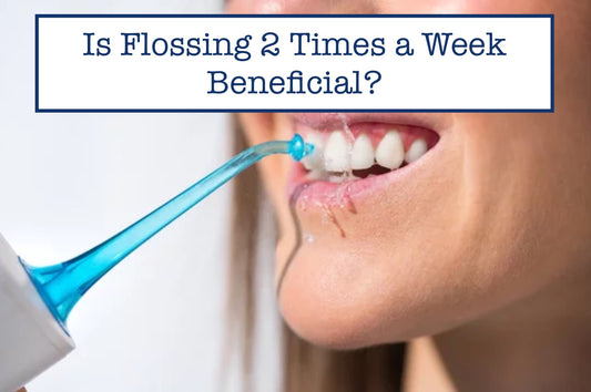 Is Flossing 2 Times a Week Beneficial?