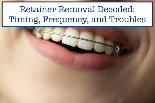 Retainer Removal Decoded: Timing, Frequency, and Troubles