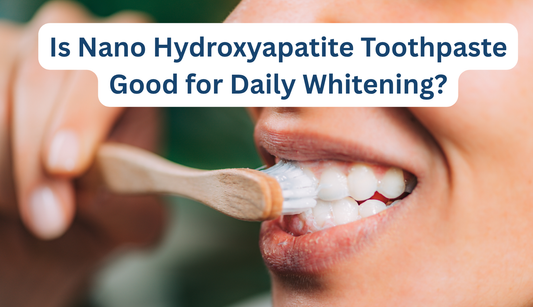 Nano Hydroxyapatite Toothpaste