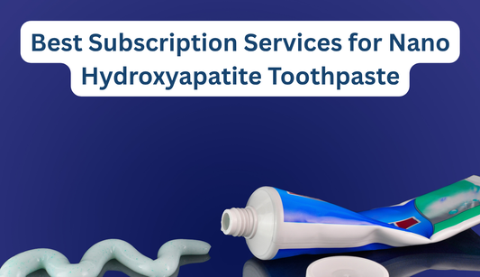 Nano Hydroxyapatite Toothpaste