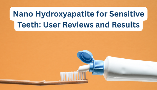 Nano Hydroxyapatite Toothpaste