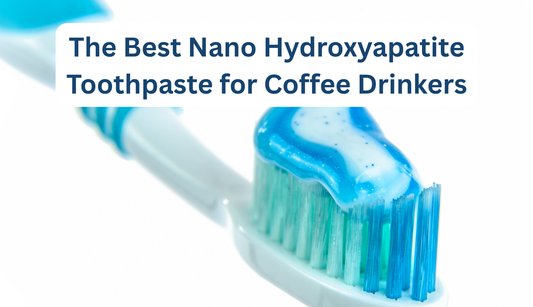 Nano Hydroxyapatite Toothpaste