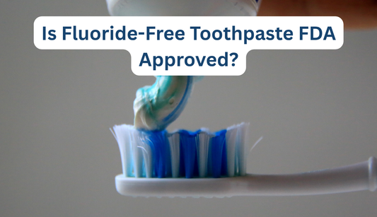 Fluoride-Free Toothpaste