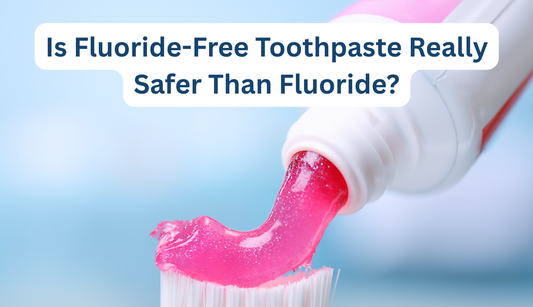 Fluoride-Free Toothpaste