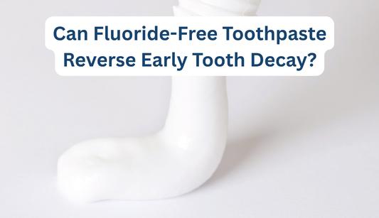 Fluoride-Free Toothpaste