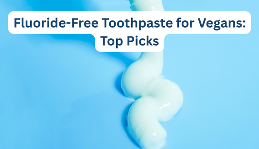 Fluoride-Free Toothpaste