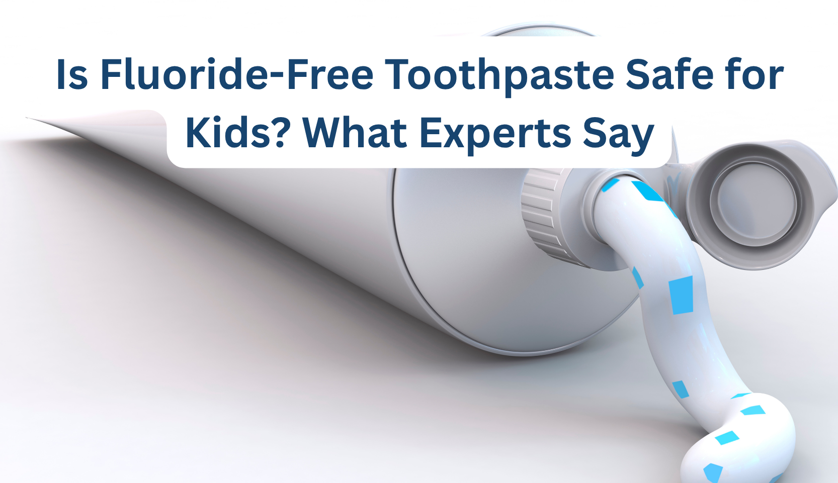 Is Fluoride-Free Toothpaste Safe for Kids? What Experts Say – B.WEISS ...