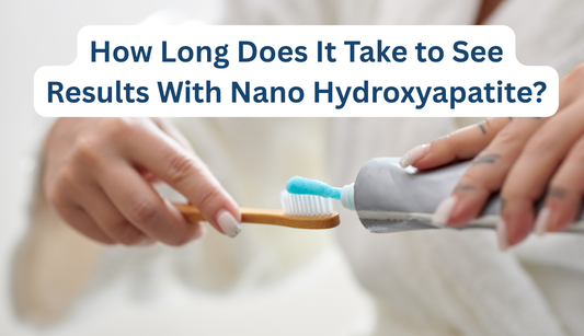Nano Hydroxyapatite Toothpaste