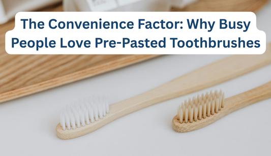 Pre-Pasted Toothbrushes